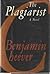 Plagiarist: A Novel