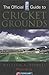 The Ecb Guide to Cricket Grounds