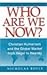 Who Are We Now?: Christian ...