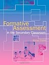 Formative Assessment in the Secondary Classroom