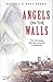 Angels on the Walls by Mary    Brown