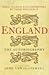 England: The Autobiography - 2,000 Years of English History by Those Who Saw It Happen