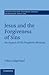 Jesus and the Forgiveness o...