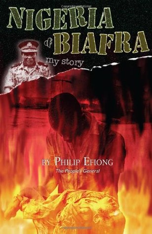 Nigeria and Biafra: My Story (Paperback)