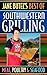Best of Southwestern Grilling: Meat, Poultry and Seafood