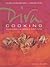 Diva Cooking: Unashamedly Glamorous Party Food