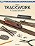 Basic Trackwork for Model Railroaders