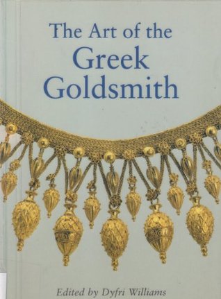 The Art of the Greek Goldsmith (Paperback)