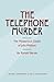The Telephone Murder by Ronald Bartle
