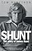 Shunt: The Life of James Hunt