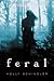 Feral by Holly Schindler
