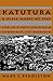 Katutura: A Place Where We Stay : Life in a Post-Apartheid Township in Namibia (RESEARCH IN INTERNATIONAL STUDIES AFRICA SERIES)