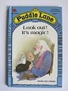 Look Out! It's Magic! (Puddle Lane Stage 1 Book 11) Look Out! It's Magic! (Puddle Lane Stage 1 Book 11)