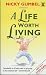 A Life Worth Living