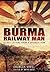 Burma Railway Man: Secret Letters from a Japanese POW