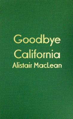 Goodbye California