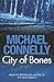 City Of Bones by Michael Connelly City Of Bones by Michael Connelly