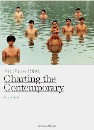 Art Since 1980: Charting the Contemporary (Unknown Binding)