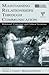Maintaining Relationships Through Communication: Relational, Contextual, and Cultural Variations