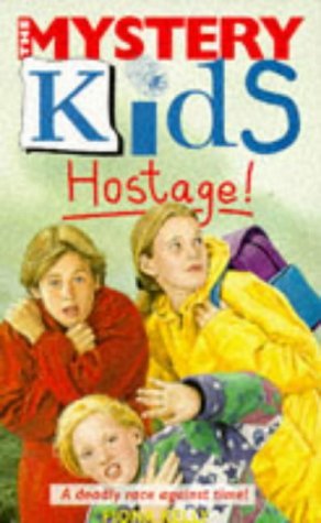Hostage! (The Mystery Kids, #10)