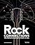 Rock Connections: The Compl...