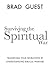Surviving the Spiritual War...