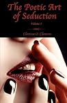 The Poetic Art of Seduction: Volume 2 The Poetic Art of Seduction: Volume 2