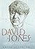 David Jones : A Life