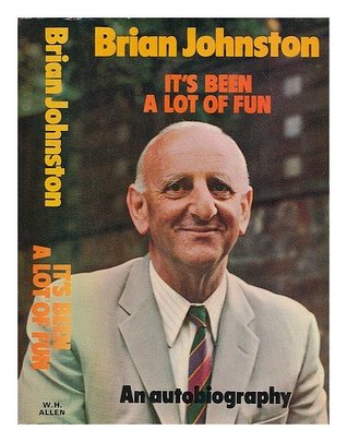 It's been a lot of fun: An autobiography (Hardcover)