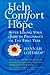 Help, Comfort and Hope Afte...