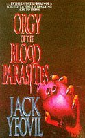 Orgy of the Blood Parasites (Mass Market Paperback)