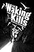 The Waking That Kills