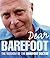 Dear Barefoot: The Wisdom o...