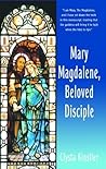 Mary Magdalene, Beloved Disciple Mary Magdalene, Beloved Disciple