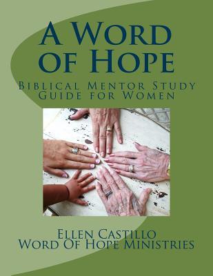 A Word of Hope: Biblical Mentor Study Guide for Women