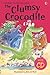 The Clumsy Crocodile