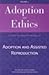 Adoption and Ethics: Adopti...