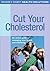 Cut Your Cholesterol (Readers Digest Health Solution) (Readers Digest Health Solution)