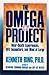 The Omega Project by Kenneth Ring
