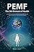 PEMF - The Fifth Element of Health: Learn Why Pulsed Electromagnetic Field (PEMF) Therapy Supercharges Your Health Like Nothing Else!