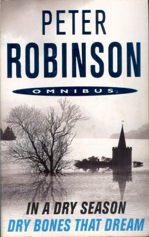 Dry Bones That Dream / In A Dry Season (Inspector Banks #7,10)