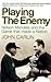 Playing the Enemy: Nelson Mandela and the Game That Made a Nation