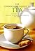 The Connoisseur's Guide to Tea: Discover the World's Most Exquisite Tea Leaves