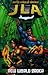 JLA New World Order (Justice League of America: JLA)