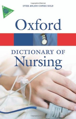 A Dictionary of Nursing (Oxford Paperback Reference)