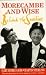 Morecambe and Wise: Behind ...