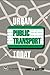 Urban Public Transport Today by Barry Simpson