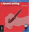 Dynamic Writing: How to Make Words Work for You (Creative Business Solutions) Dynamic Writing: How to Make Words Work for You (Creative Business Solutions)