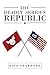 The Deadly Serious Republic