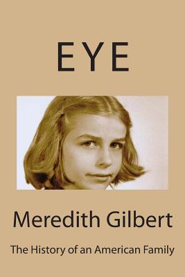 Eye: The History Of An American Family